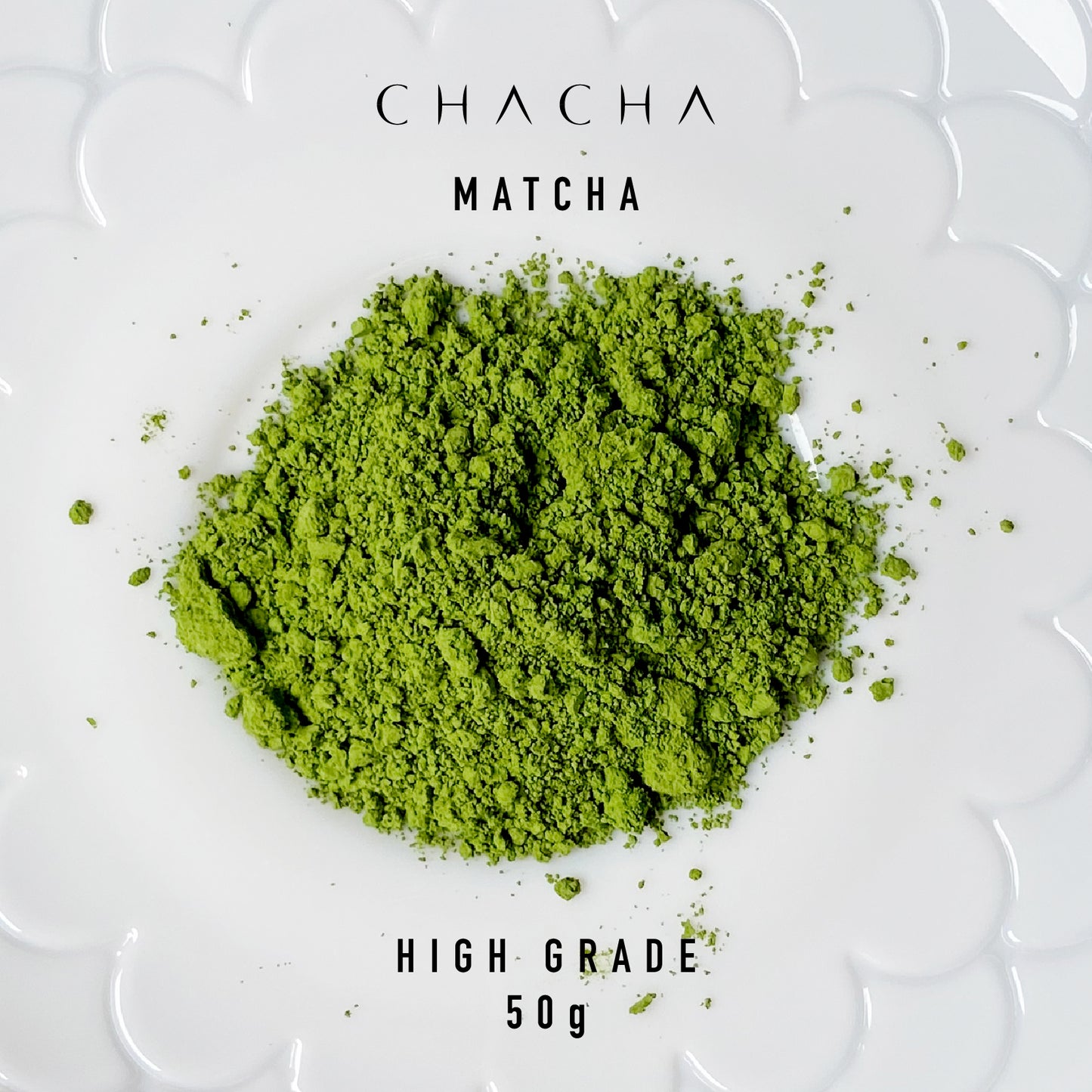 CHA CHA Matcha Powder HIGH GRADE (Ceremonial) 抹茶粉 50g